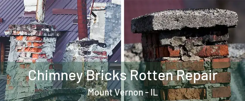  Chimney Bricks Rotten Repair Mount Vernon - IL