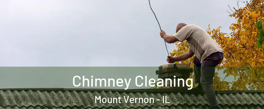  Chimney Cleaning Mount Vernon - IL