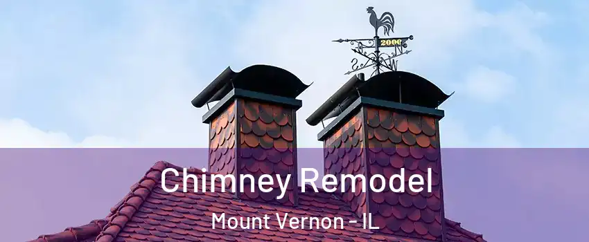  Chimney Remodel Mount Vernon - IL
