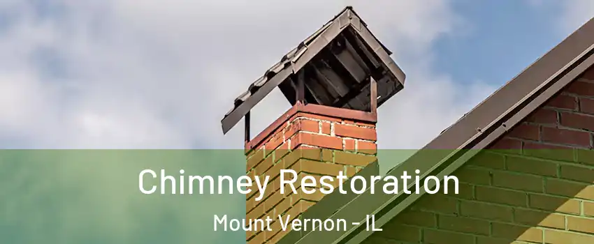  Chimney Restoration Mount Vernon - IL