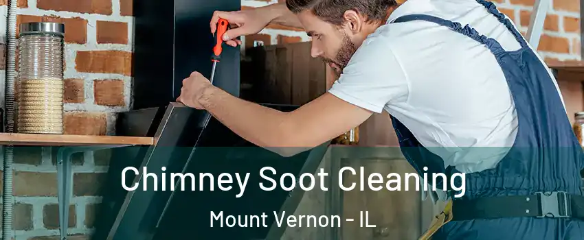  Chimney Soot Cleaning Mount Vernon - IL