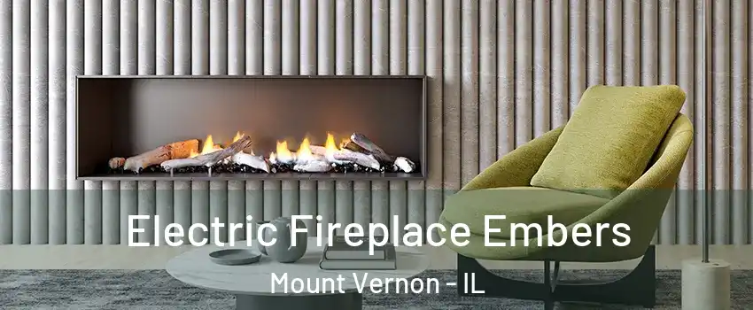  Electric Fireplace Embers Mount Vernon - IL