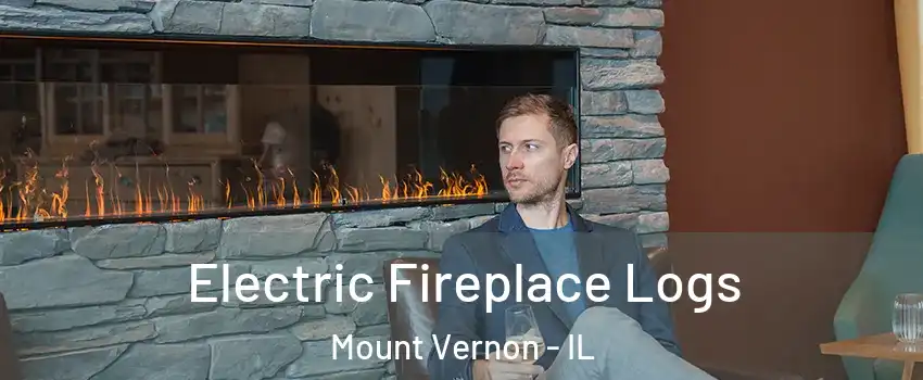  Electric Fireplace Logs Mount Vernon - IL