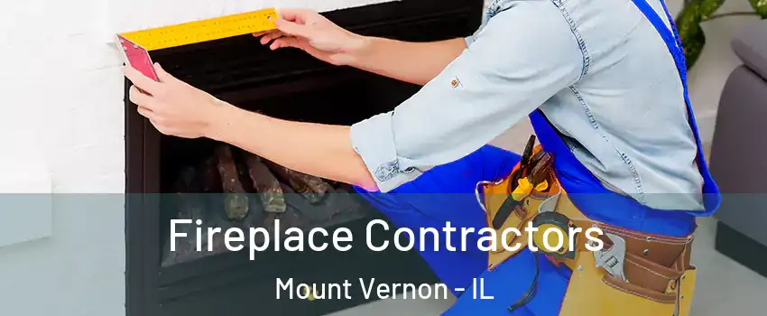  Fireplace Contractors Mount Vernon - IL