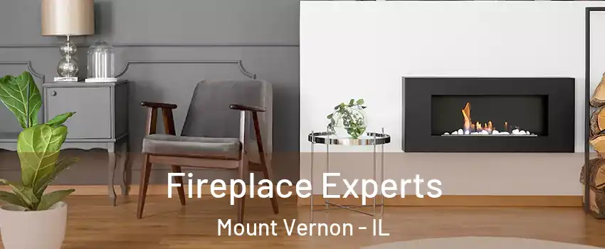  Fireplace Experts Mount Vernon - IL