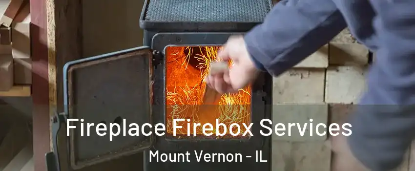  Fireplace Firebox Services Mount Vernon - IL