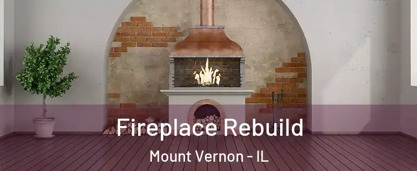  Fireplace Rebuild Mount Vernon - IL