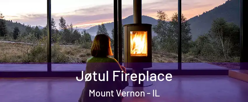  Jøtul Fireplace Mount Vernon - IL