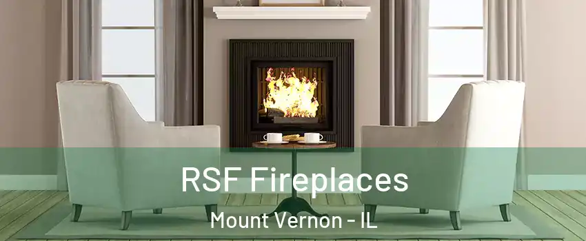  RSF Fireplaces Mount Vernon - IL
