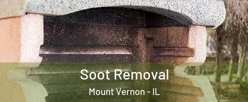  Soot Removal Mount Vernon - IL